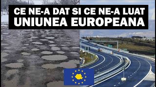 Ce nea dat si ce nea luat Uniunea Europeana  Rolul UE in Transformarea Romaniei [upl. by Silirama472]