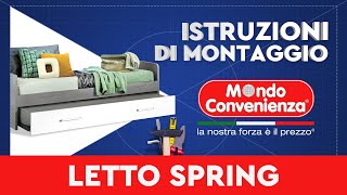 Istruzioni di montaggio Letto Spring  MONDO CONVENIENZA [upl. by Enyrehtac380]