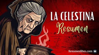 RESUMEN de LA CELESTINA  Fernando de Rojas 1499 [upl. by Iruahs]