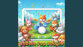 Bubble Pop Boogie [upl. by Russian]