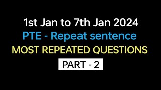 PTE  Speaking Repeat Sentence Part2 Jan Exam Prediction  Repeat sentence practice pte [upl. by Amrak80]