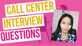 Call Center Interview Questions Part 1 [upl. by Annola856]