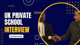 UK Interview  UK Private School Interviews  AampJ Education [upl. by Yemane869]