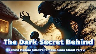 The Dark Secret Behind Madame Folakes Famous Akara😳If Only They Knew Part 2 africanfolktales [upl. by Saitam]