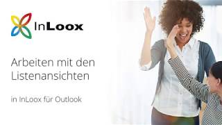 VideoTutorial Arbeiten mit den Listenansichten in InLoox 10 für Outlook [upl. by Eitnom]