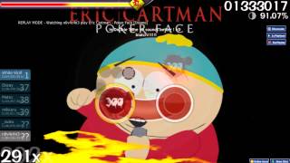 Osu Insane Eric Cartman  Poker Face Perfect [upl. by Zilla641]