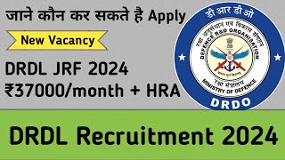 DRDO JRF recruitment 2024 DRDL hyderabad recruitment 2024 DRDO recruitment 2024 [upl. by Enawtna511]