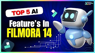 Top 5 AI Editing Tools in Filmora 14  Boost Your Video Editing Skills [upl. by Archaimbaud340]