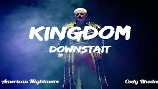 Downstait  Kingdom Lyrics  Cody Rhodes Theme [upl. by Doehne]