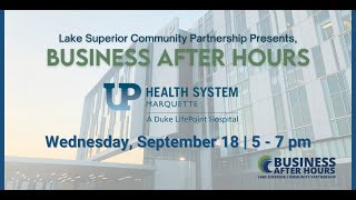 UP Health System – Marquette  Business After Hours Event [upl. by Damara]