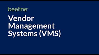 Vendor Management Systems VMS 101  Beeline [upl. by Avan]