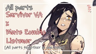 F4A Survivor VA x Mute Zombie Listener All Parts Roleplay ASMR [upl. by Ylicec739]