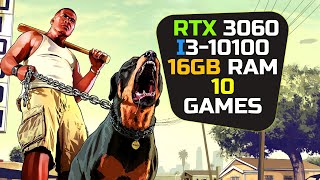 RTX 3060  I3 10th Gen  i3 10100  Test In 11 Games [upl. by Kreindler783]