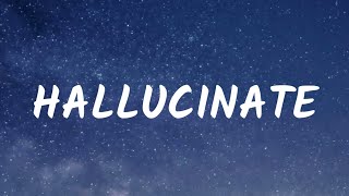 Dua Lipa  Hallucinate Lyrics [upl. by Eciened847]