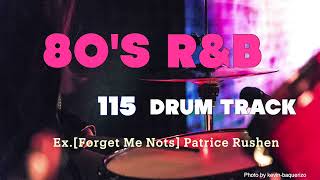 For Practice 80’s RampB Original TempoBPM115 Drum TrackExForget Me Nots Patrice Rushen Style [upl. by Annnora]