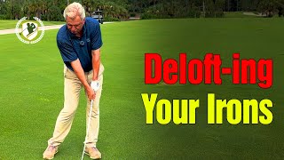 The 3 Reasons to DELOFT IRONS in Golf Why Pros Do This [upl. by Angelia]