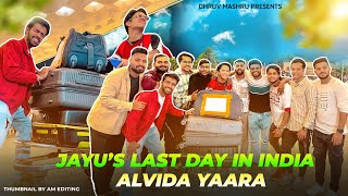 JAYU’S LAST DAY IN INDIA  Alvida Yaara ❤️  Vlog  251 [upl. by Hoopen]