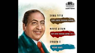 Aap Aaye Bahaar Aayee Mohammad Rafi  Best Of Mohammad Rafi Hit Songs [upl. by Haram]