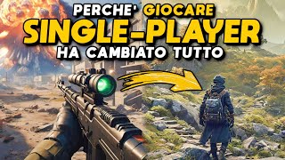 Perché Giocare SINGLEPLAYER mi ha cambiato [upl. by Reich290]