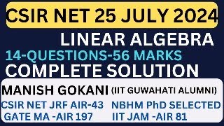 CSIR NET 25 JULY 2024 LINEAR ALGEBRA COMPLETE SOLUTION WITH MANISH GOKANI  csirnet csirnetmaths [upl. by Ennyl431]