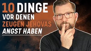 10 Dinge vor denen Zeugen Jehovas Angst haben [upl. by Salomon]