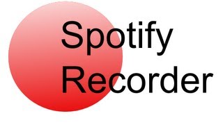 Spotify Recorder  kostenlos automatisch Musik von Spotify aufnehmen [upl. by Leahcam]