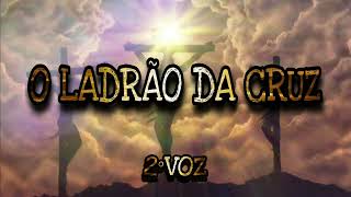 O LADRÃO DA CRUZ  DANIEL E SAMUEL  MARCOS E MATTEUS  PLAYBACK COM SEGUNDA VOZ [upl. by Wenger]