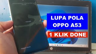 Lupa pola atau sandi hp oppo a53 tool gratis [upl. by Tepper]