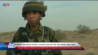 Why Are More IsraeliArabs Enlisting In The IDF [upl. by Ssegrub436]