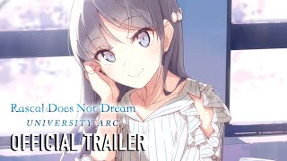 Rascal Does Not Dream Series University Arc  TEASER TRAILER [upl. by Hanako165]