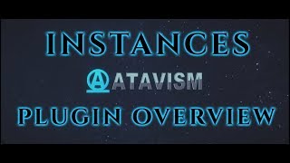 Atavism Online  Plugin Overview  Instances [upl. by Siramaj]