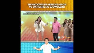 WOWOWIN SHOWDOWN NI HERLENE HIPON VS DANCERS NG WOWOWIN [upl. by Eekcaj]