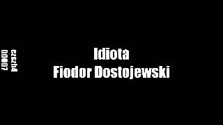 Idiota  Fiodor Dostojewski • audiobook PL 33 [upl. by Pan]