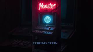 MONSTER COMING SOON [upl. by Malia]