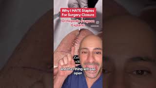 Orthopedic Surgeon Explains  Staples Suck [upl. by Enylorac]