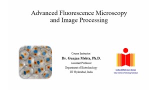 IntroductionAdvanced Fluorescence Microscopy and Image Processing [upl. by Moody]