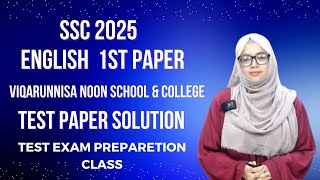 SSC 2025 l English 1st Paper l Viqarunnisa Noon School amp College I Test Exam Preparation Classes [upl. by Lyndes]