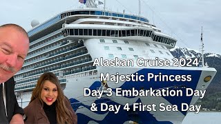 Majestic Princess Alaska 2024  Day 3 amp 4  Embarkation amp 1st Sea Day [upl. by Gadmann]