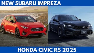 New Subaru Impreza Vs Honda Civic RS 2025 Models Facelift Compact Hatchback Comparison [upl. by Spiros742]