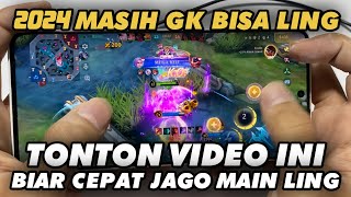 Handcam ✓ Tutorial Lengkap Ling Bagi Pemula Sampai Jago 2024 [upl. by Aztiley]