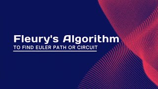 Fluerys Algorithm to find Euler Path or Circuit [upl. by Vicki]