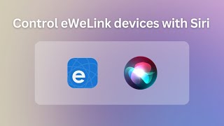 How to control eWeLink devices with Siri [upl. by Atiker752]