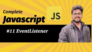 11 EventListener  JavaScript Full Course  For Beginner [upl. by Winstonn]