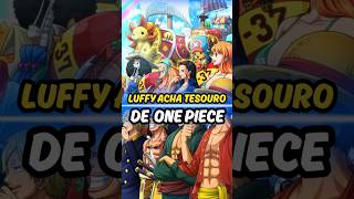 LUFFY ENCONTRA O TESOURO DE ONE PIECE onepiece [upl. by Nyledam]