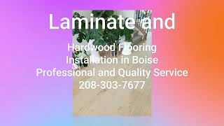 Laminate and Hardwood Flooring Installation in Boise Professional and Quality Service [upl. by Krispin]