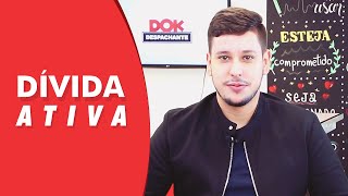 O que é divida ativa [upl. by Akkire]