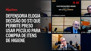 Defensoria elogia decisão do STJ que permite preso usar pecúlio para compra de itens de higiene [upl. by Roxine]