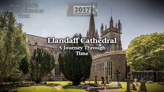 Llandaff Cathedral A Journey Through Time [upl. by Ecnerrot]