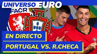 EUROCOPA EN DIRECTO  PORTUGAL  REPÚBLICA CHECA en vivo  UNIVERSO EURO 5 [upl. by Aramaj607]