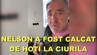 NELSON MONDIALU A FOST CALCAT DE HOTI LA CIURILA [upl. by Netsew]